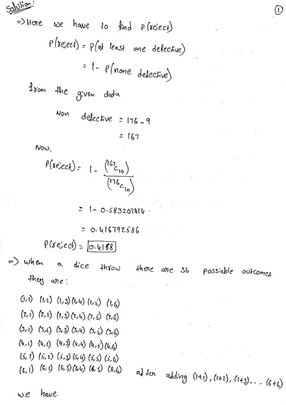 solution =) Here we have to find p (reject). Plveject) = P(at least one defective) El Plnone defective) from the given data N