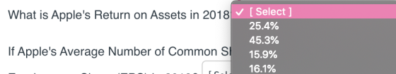 What is Apples Return on Assets in 2018 [Select] 25.4% 45.3% 15.9% 16.1% If Apples Average Number of Common SI