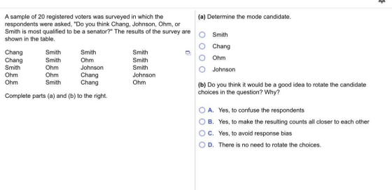 (a) Determine the mode candidate. A sample of 20 registered voters was surveyed in which the respondents were asked, Do you