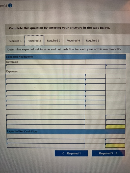 em(s) Complete this question by entering your answers in the tabs below. Required 2 Required 4 Required 3 Required 5 Required