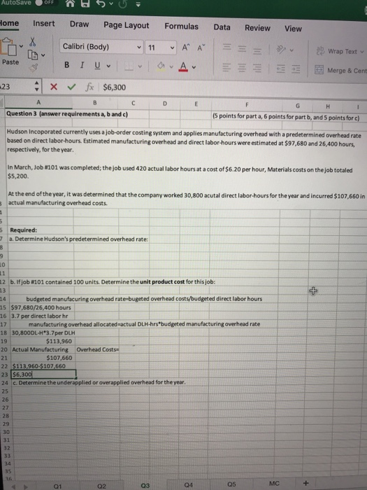 AutoSave OFF 5 = Home View Insert Draw Page Layout Formulas Data Review Calibri (Body) 11 A A = = = BIU CA E Paste 2 Wrap Tex