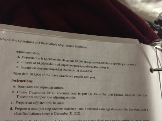 chandising Operations and the Multiple-Step Income Statement Adjustment data: 1. Depreciation is $8,000 on buildings and $7,0