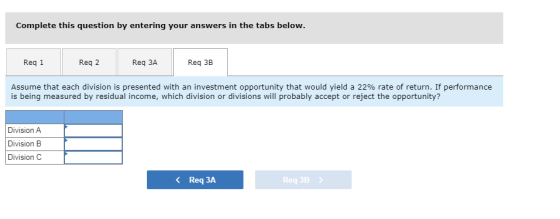 Complete this question by entering your answers in the tabs below. Reg 1 Reg 2 Req 3A Reg 3B Assume that each division is pre