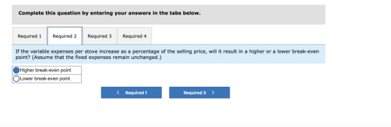 Complete this question by entering your answers in the tabs below. Required 1 Required 2 Required 3 Required 4 If the variabl