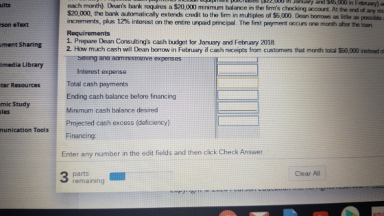 ults rson eText Un January and $45,000 in February) a each month). Deans bank requires a $20,000 minimum balance in the firm