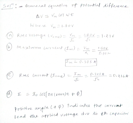 Sono potential difference General equation of AV = vm los ut Where Um z 180v @ RMs voltage (Voms) = m = 1 BO V = 1.270 Maximu