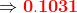 \Rightarrow \mathbf{{\color{Red} 0.1031}}