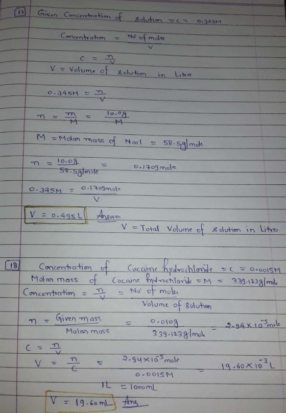 Given Concentration of solution =.= 0.345M Concentration - No of moles V = Volume of solution in Litree 0.345M = 2 0.345M = M