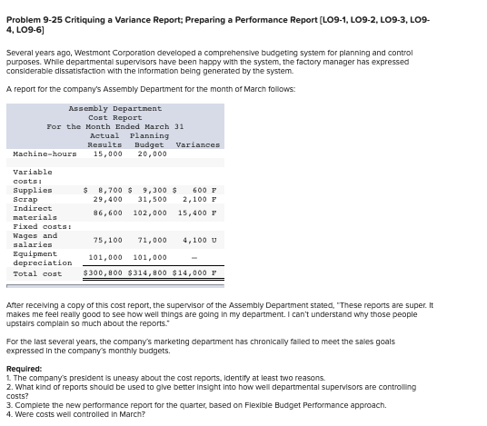 Problem 9-25 Critiquing a Variance Report; Preparing a Performance Report (LO9-1, LO9-2, LO9-3, LO9- 4, LO9-6) Several years