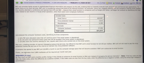 Course Contents MODULE 2 PROBLEMS... LON-CAPA PROBLEMS ... PROBLEM 4 MAKE OR BUY - Timer Notes Evaluate Feedback HO Print Inf