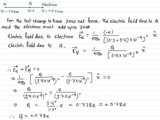 OV Q electron X-35 nm 2=0 2= +0.2 nm - v & For the test change to have zero net force, the electrie field due to e and the el