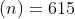 (n) = 615