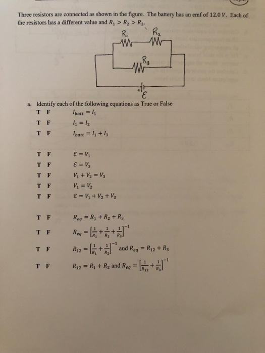 Three resistors are connected as shown in the figure. The battery has an emf of 12.0V. Each of the resistors has a different