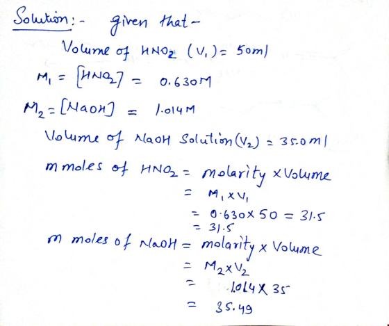 given that a - Solution: Volume of HHOZ (V.)- 50m) Mi = [hing? 0.630M M2= [Maon] 1.014M Volume of Naoh Solution (12) - 35.0ml