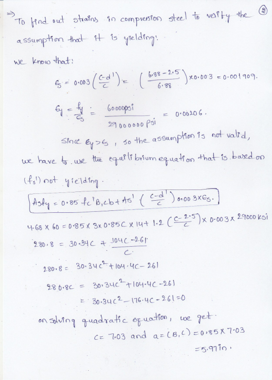 To find out strains in compression steel to verity the assumption that it is yielding: we know that: 6,88 -2.5 3(ed)= ( )x0.