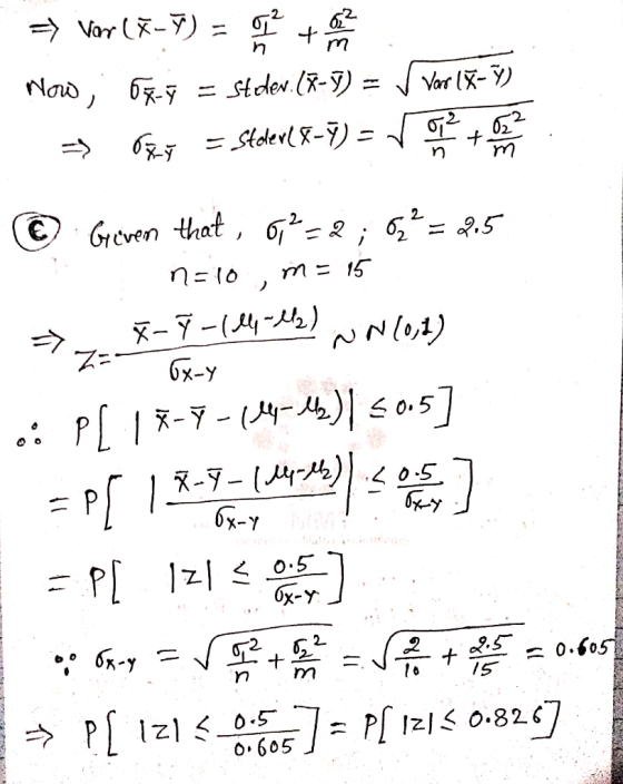 Var (x-Ÿ) = Now, 675 = stder.(x-9) = Var lx-Ÿ) ² O77 = Stderl 8-7) = =-> © Greven that , 6,²=2; 6²= 2.5 6= 2,5 n=10, m = 15 x