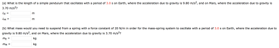 (a) What is the length of a simple pendulum that oscillates with a period of 3.0 s on Earth, where the acceleration due to gr