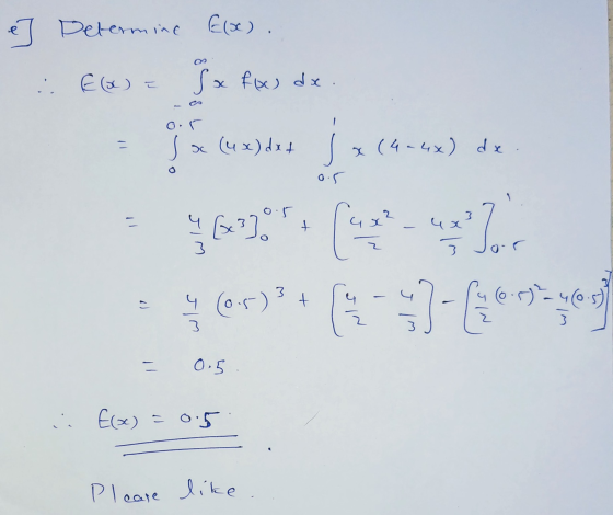e] Determine Elx). . €(x) = Sa flow dx. oor s 0.5 0.5 3 11 6 (61 x) det } x (4- 4ox) de Courses 9 (00) -) 669 [x3] + Tos 3 3
