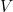 V