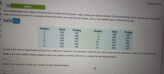 Check My Work eBook The College Board SAT college entrance exam consists of three parts: math, writing and critical reading (