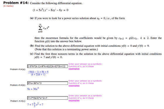 Problem #14: Consider the following differential equation. [6 marks] (1 + 5x2)y – 8xy – 6y = 0 (a) If you were to look for