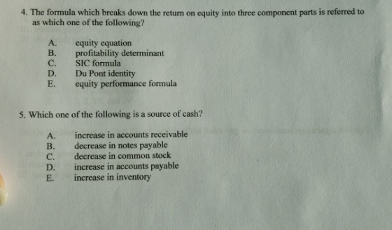 4. The formula which breaks down the return on equity into three component parts is referred to as which one of the following