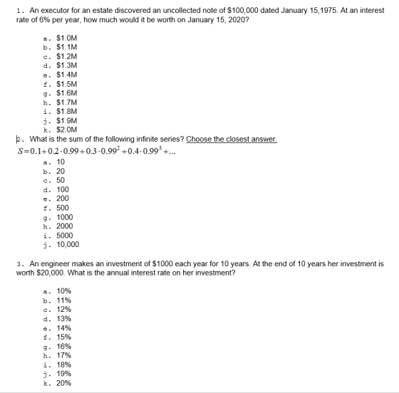 1. An executor for an estate discovered an uncollected note of $100,000 dated January 15, 1975. At an interest rate of 6% per