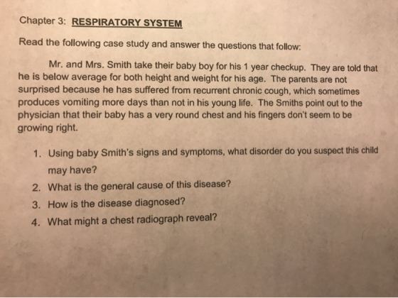 Chapter 3: RESPIRATORY SYSTEM Read the following case study and answer the questions that follow: Mr. and Mrs. Smith take the
