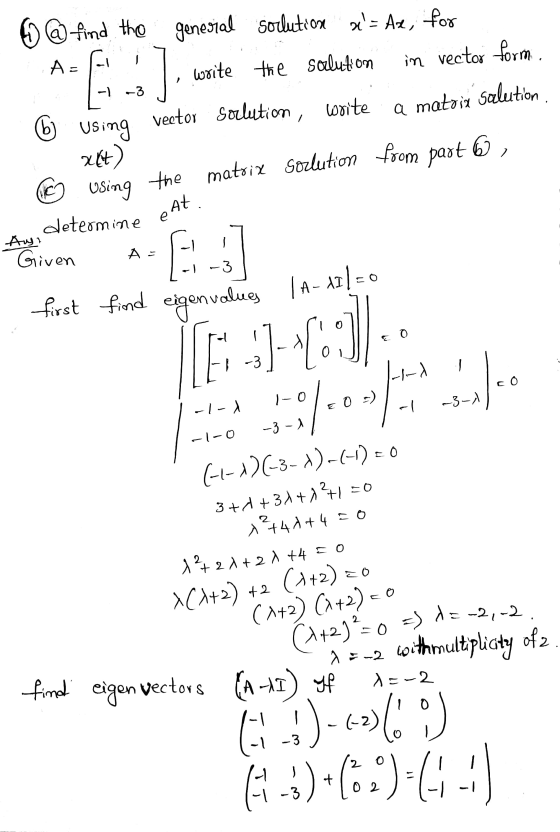 [-3 J 6 @ find the general solution x= Axe, for A=1-1 7 . I write the solution in vector form 6 Using vector solution, write