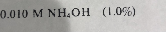 0.010 M NH4OH (1.0%)