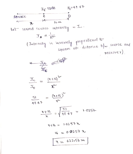di 51dB to=48:47 Gource k a h 16m let sound source intensity I, a RT = L. · (Intensity is in veysely propertienal to - qquar