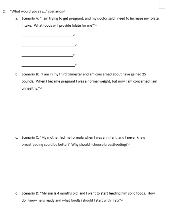 2. What would you say... scenarios Scenario A: I am trying to get pregnant, and my doctor said I need to increase my folat