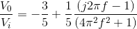 \frac{V_0}{V_i}=-\frac{3}{5}+\frac{1}{5} \frac{(j2\pi f-1)}{(4\pi^2 f^2+1)}