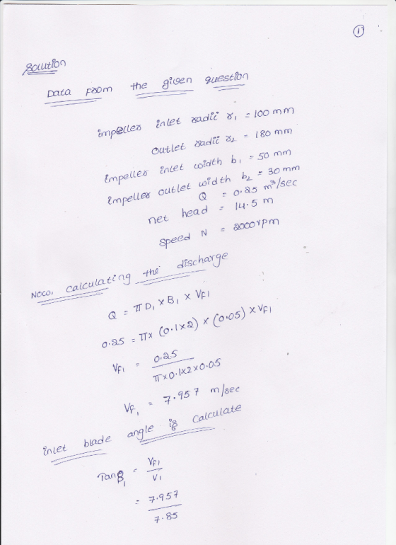 Data om the gicen 2uestion Outlet sadti80 mm Qoas m3/sec ne head14.5 m the dscharge Ncco calculatengt TTx Ο.lx2 x Ο.OS ,95 7 m sec Calculate inte blade angle Tan VI 구,95구 85
