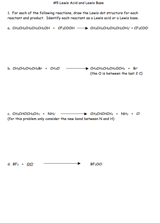 #5 Lewis Acid and Lewis Base 1. For each of the following reactions, draw the Lewis dot structure for each reactant and produ