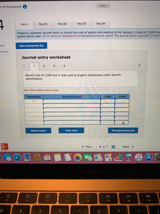 8 Homework Saved Reg A Req B1 Req B2 Req B3 Reg B4 Prepare a separate journal entry to record the cost of goods sold relating