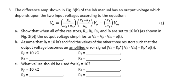 V = a) *R) V – (1) Vim (1) 3. The difference amp shown in Fig. 3(b) of the lab manual has an output voltage which depends upo