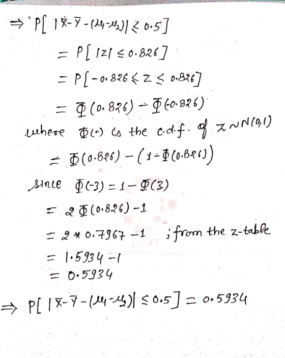 > P[ 1*-7 - (44-42) Z 0.5] PL IZI so.826] $ (0.826) - I fo.826) ewhere $) Cs the cdif. f zNN = O (0.826) – ( 1- 0 c0.621) O-