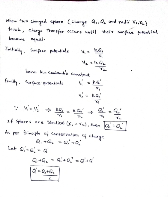 When two charged sphere (charge Q. , Q and radio 81, 82) touch, charge transfer occurs until their surface potential become e