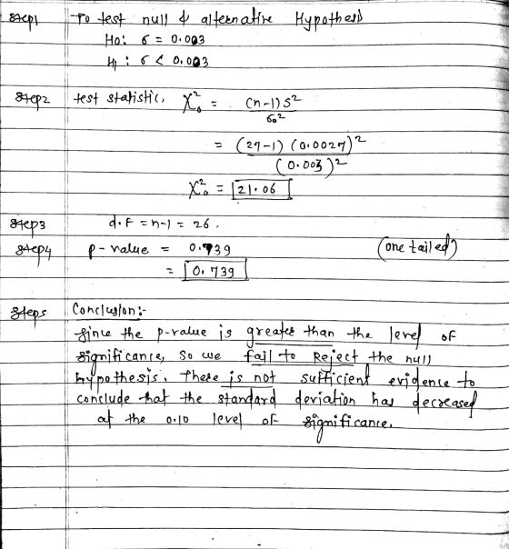 sepi to test null alternative Hypothers Ho: 6 = 0.093 Hir< 0.003 Stepa test statistic, Xo = (n-1) 52 602 2 (29-1) (0.00207 0.