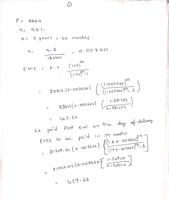 P = 22213 8= 9-2.1. n = 5 years = 60 months. Yo 0.007 666 90.2 12x100 E.M- I = por Citro T1+y6oT 60 , (1.067666) 22213.10.007