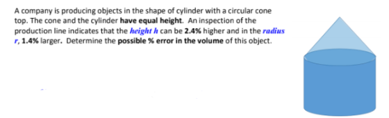 A company is producing objects in the shape of cylinder with a circular cone top. The cone and the cylinder have equal height