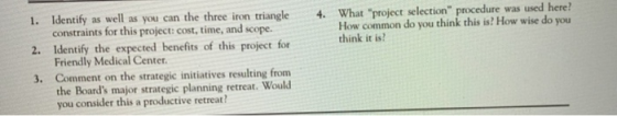 4. What project selection procedure was used here? How common do you think this is? How wise do you think it is? 1. Identify