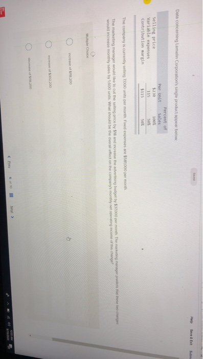 Seved Hele Seved Data concerning Lomelin Corporations single product appear below Selling price Variable expenses Contributi