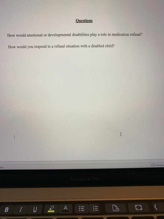 How would emotional or developmental disabilities play a role in medication refusal? How would you respond in a refusal situation with a disabled child? Focus