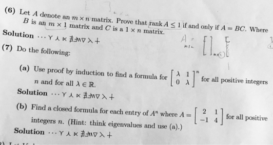 (6) Let A denote an m x n matrix. Prove that rank A < 1 if and only if A = BC. Where B is an m x 1 matrix and C is a 1 xn mat