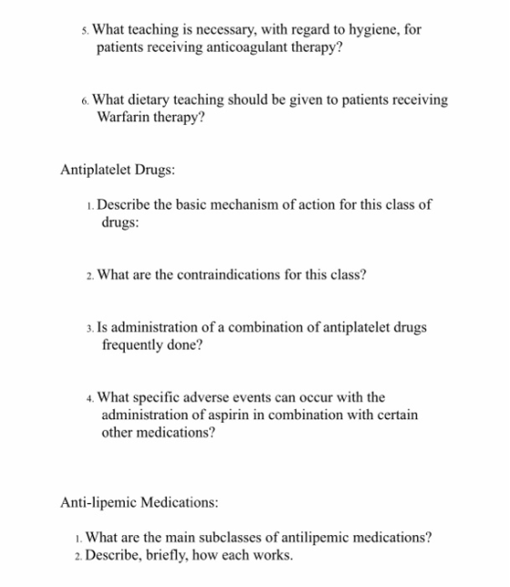 5. What teaching is necessary, with regard to hygiene, for patients receiving anticoagulant therapy? 6. What dietary teaching