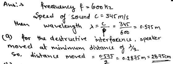 than wavelength λ : 34C 0.575m LO) for Mha destructive mrerfacanu . speaker winimui distanca move. 28?Sm- 2815cm