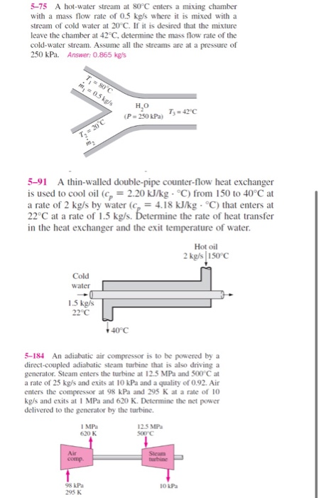 5-75 A hot water stream at 80°C enters a mixing chamber with a mass flow rate of 0.5 kg/s where it is mixed with a stream of