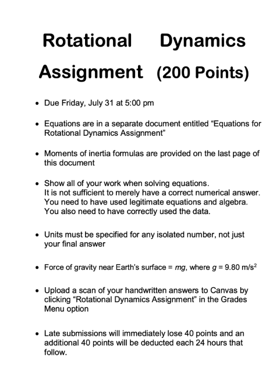 Rotational Dynamics Assignment (200 Points) • Due Friday, July 31 at 5:00 pm Equations are in a separate document entitled “E